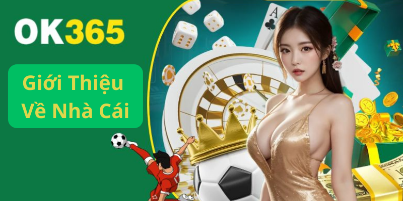 OK365 ⭐️ Link Trang Chủ Mới Nhất 2026 - Đăng Ký +88.8k Giới Thiệu Về Nhà Cái