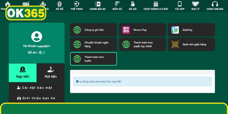 Nạp Tiền OK365 – Đa Dạng Phương Thức, Giao Dịch 24/24 Từng kênh giao dịch tiền dễ dàng của OK365