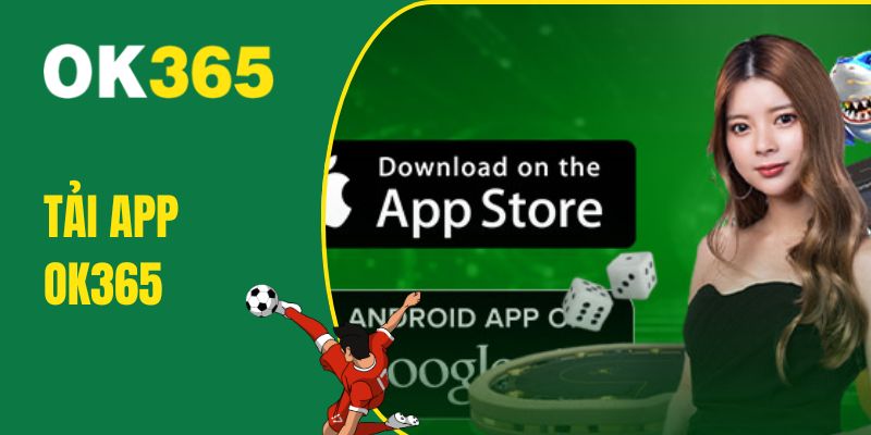 tải app OK365